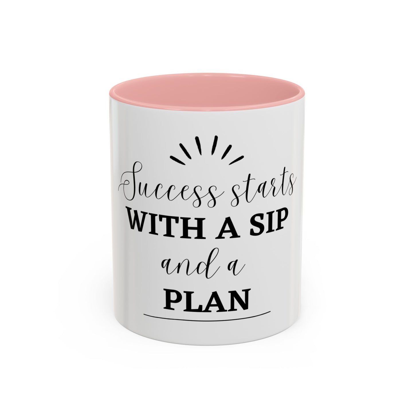 Success starts with a sip mug