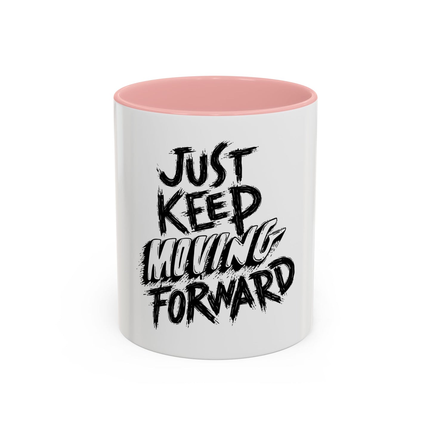 Motivational Accent Coffee Mug – "Just Keep Moving Forward"