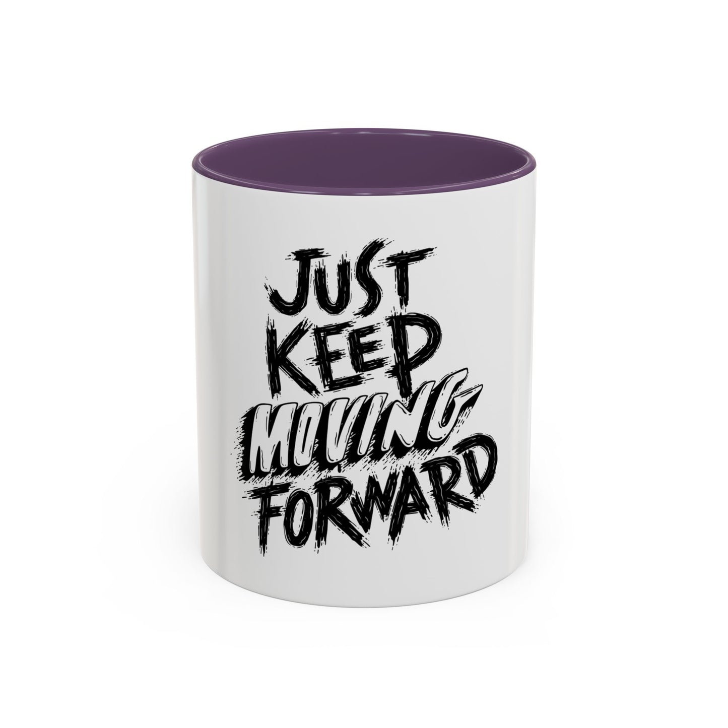 Motivational Accent Coffee Mug – "Just Keep Moving Forward"
