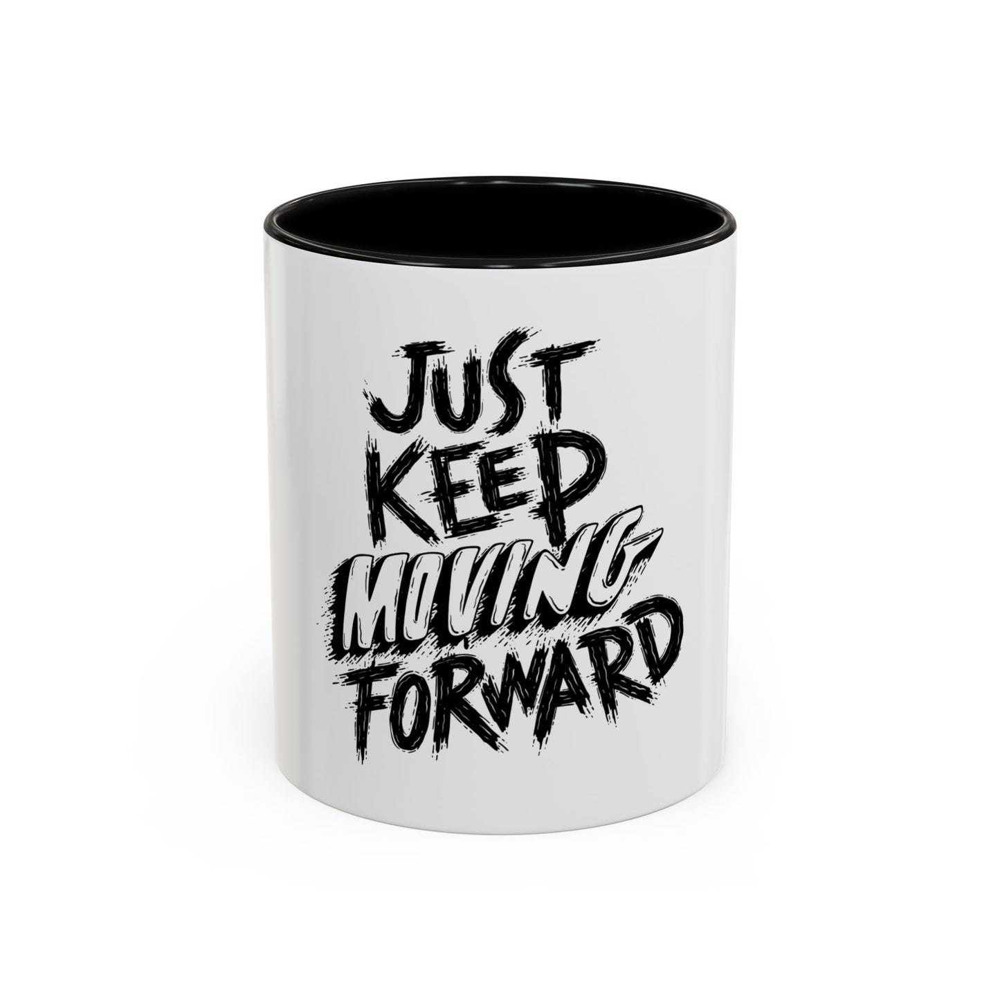 Motivational Accent Coffee Mug – "Just Keep Moving Forward"