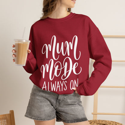 Mum Mode Always On Sweatshirt