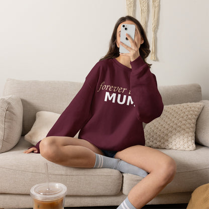 Forever Their Mum Sweatshirt
