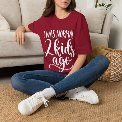 I Was Normal 2 Kids Ago T-Shirt