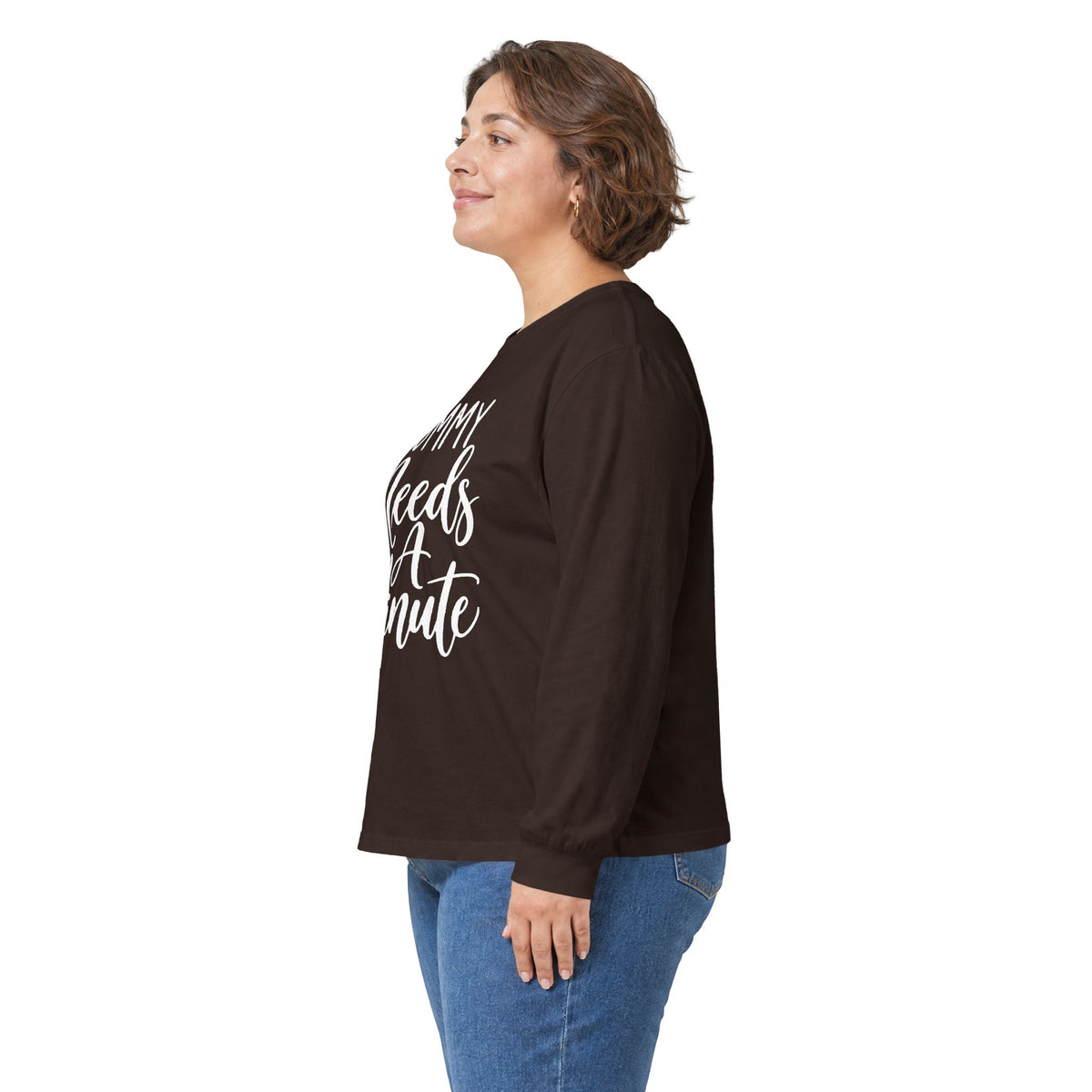 Mummy Needs A Minute Long Sleeve T-shirt