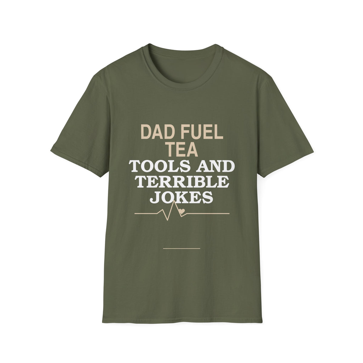 "Dad Fuel: Tea, Tools and Terrible Jokes" TShirt