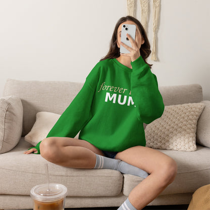 Forever Their Mum Sweatshirt