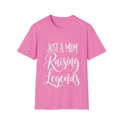 Just a Mum Raising Legends T-Shirt