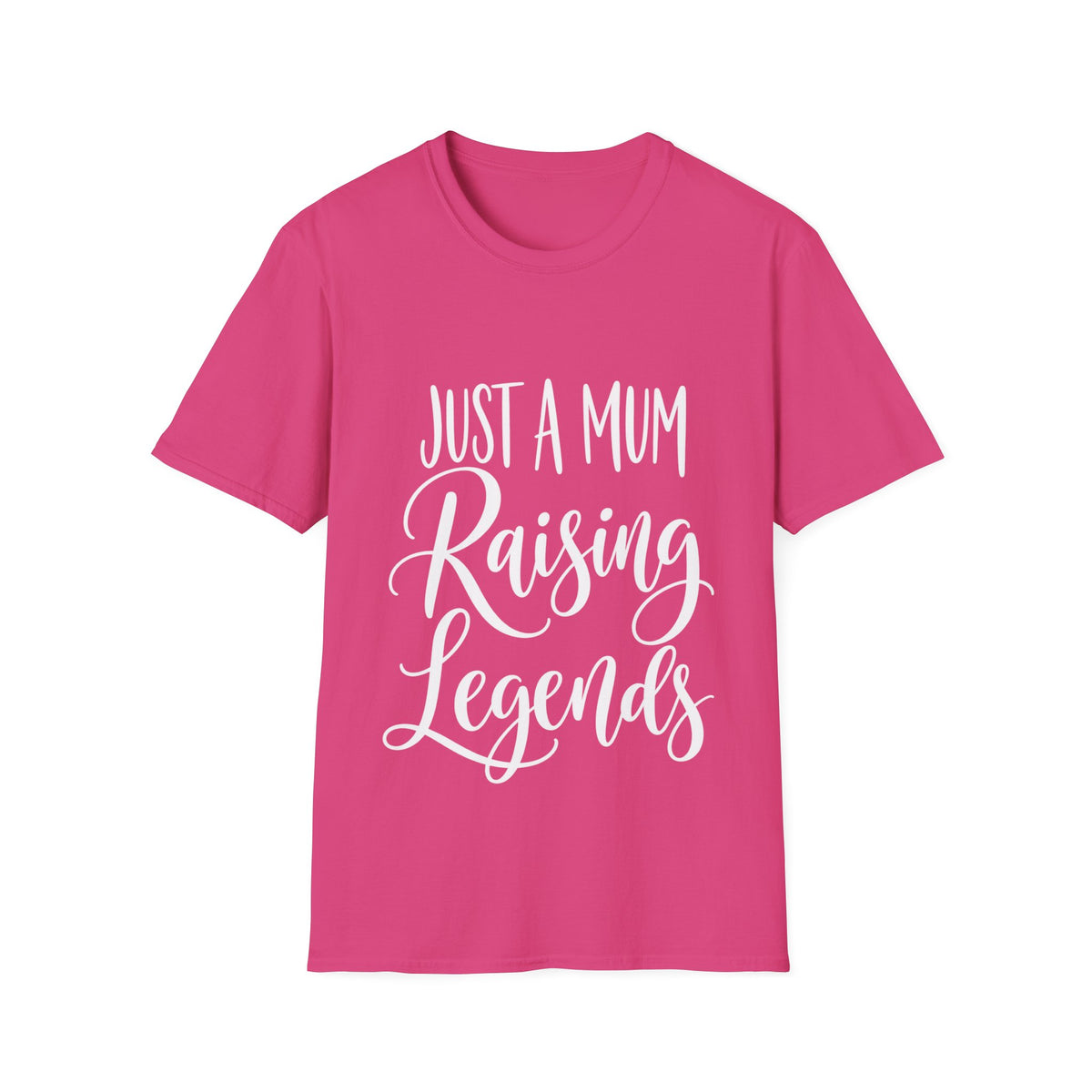 Just a Mum Raising Legends T-Shirt