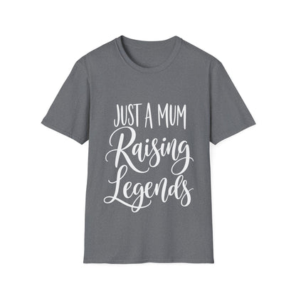 Just a Mum Raising Legends T-Shirt