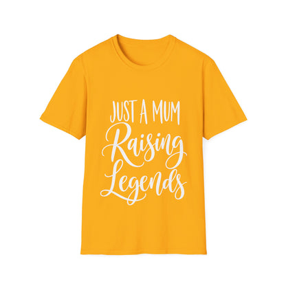 Just a Mum Raising Legends T-Shirt
