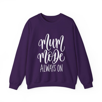 Mum Mode Always On Sweatshirt