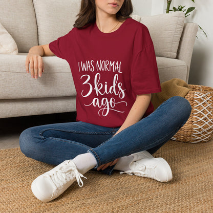 I Was Normal 3 Kids Ago T-Shirt