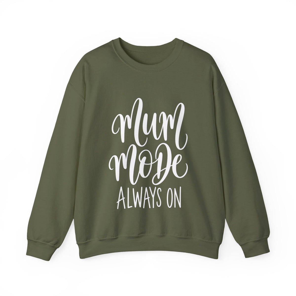 Mum Mode Always On Sweatshirt