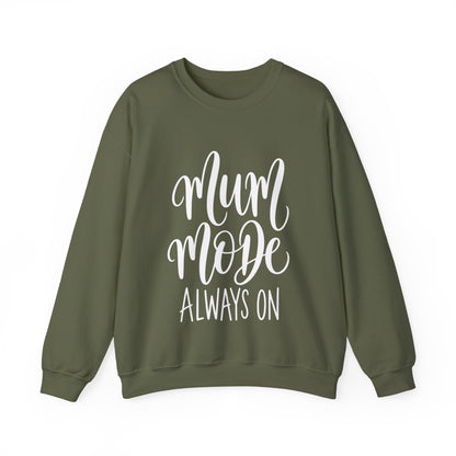 Mum Mode Always On Sweatshirt