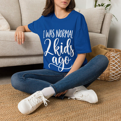 I Was Normal 2 Kids Ago T-Shirt