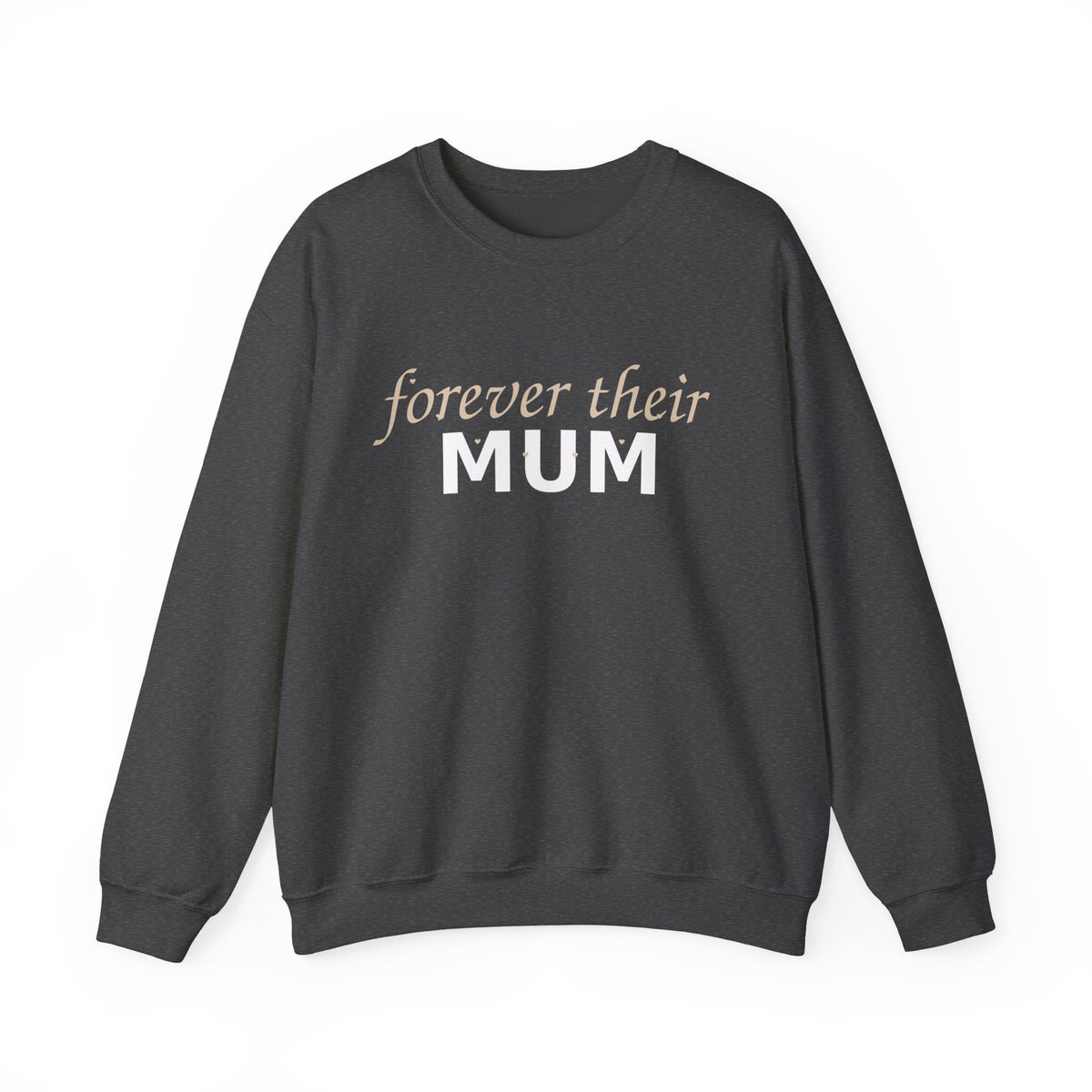 Forever Their Mum Sweatshirt