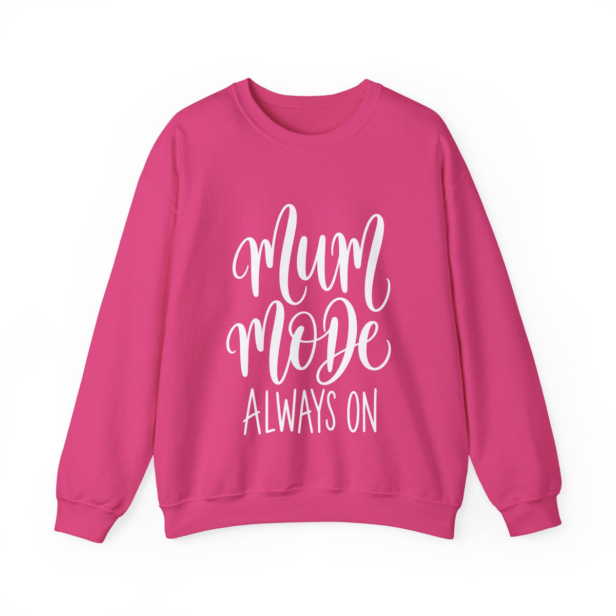 Mum Mode Always On Sweatshirt