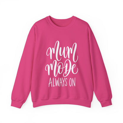 Mum Mode Always On Sweatshirt
