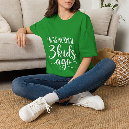 I Was Normal 3 Kids Ago T-Shirt