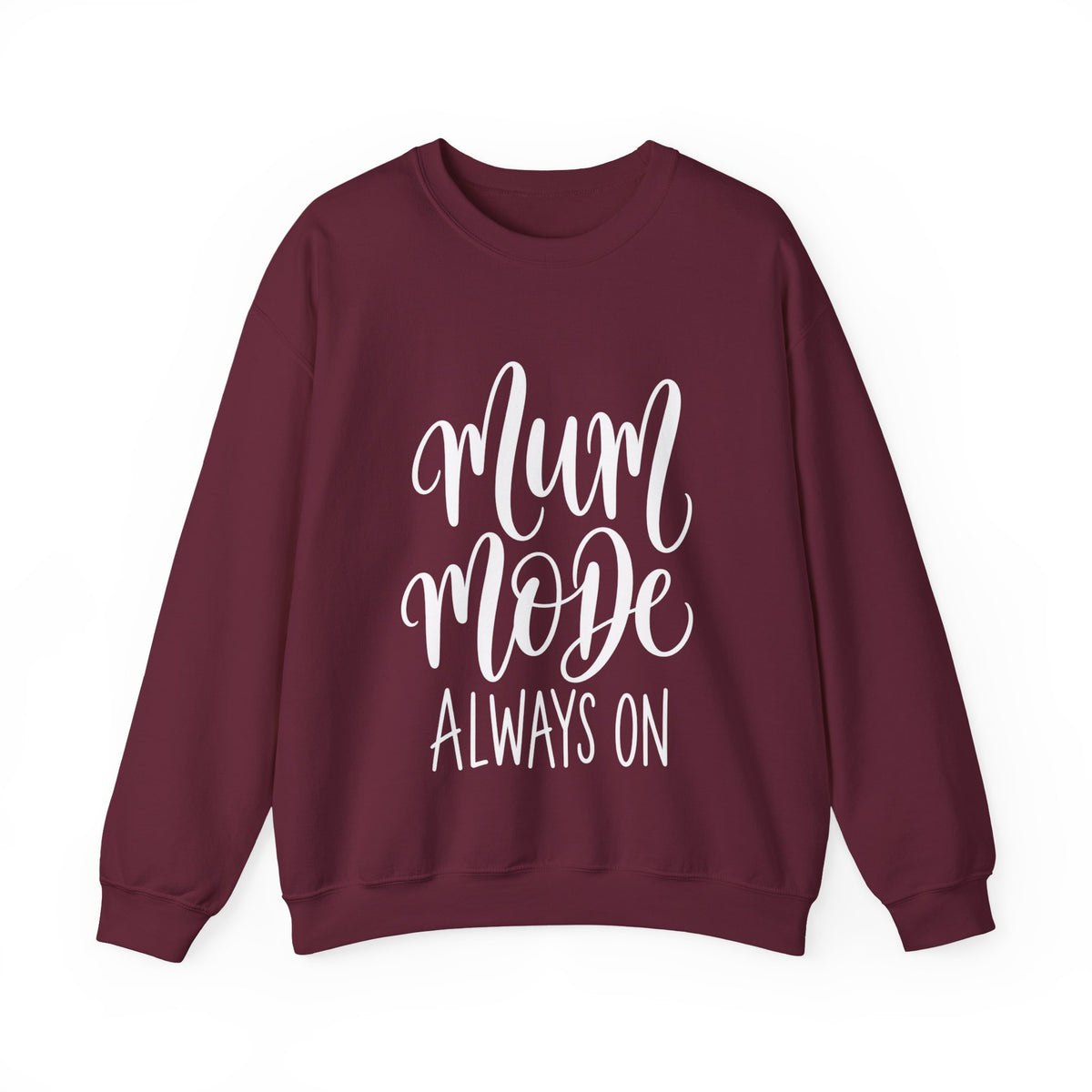 Mum Mode Always On Sweatshirt