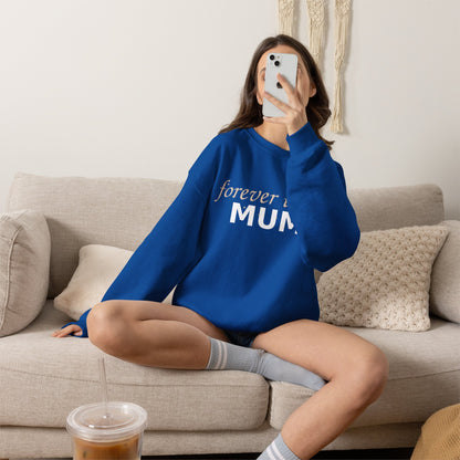 Forever Their Mum Sweatshirt