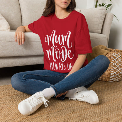 Mum Mode Always On T-Shirt