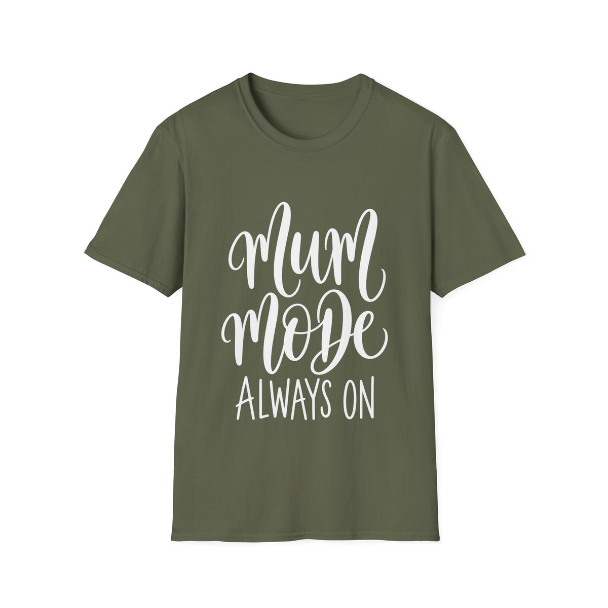 Mum Mode Always On T-Shirt