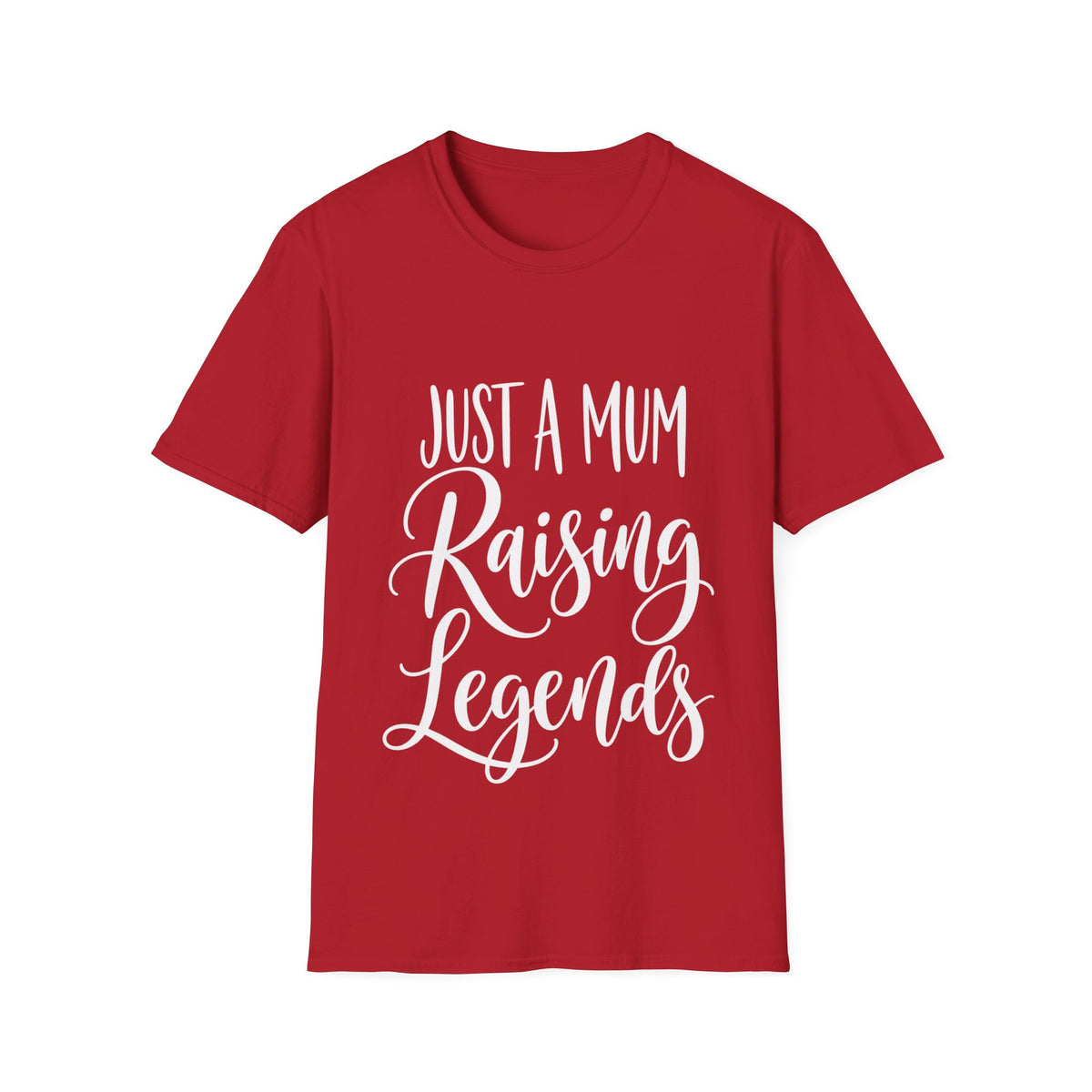 Just a Mum Raising Legends T-Shirt