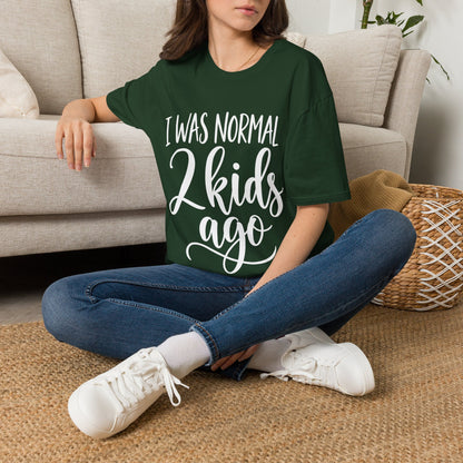 I Was Normal 2 Kids Ago T-Shirt