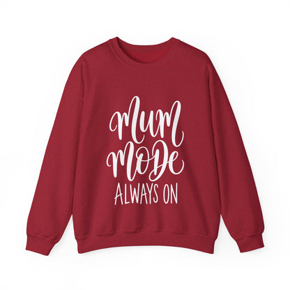 Mum Mode Always On Sweatshirt