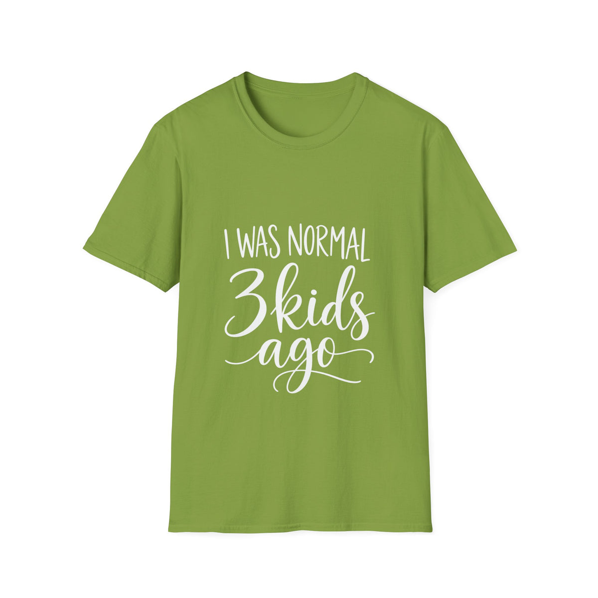 I Was Normal 3 Kids Ago T-Shirt