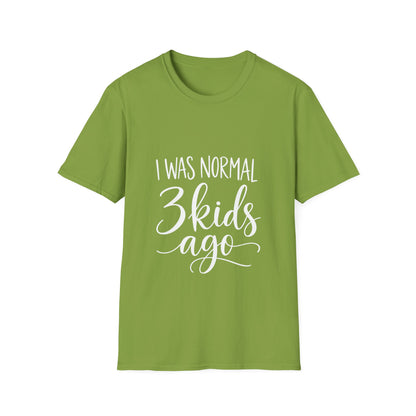 I Was Normal 3 Kids Ago T-Shirt