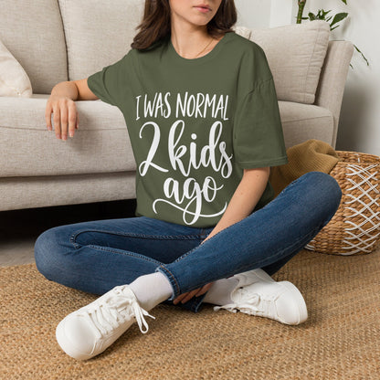 I Was Normal 2 Kids Ago T-Shirt