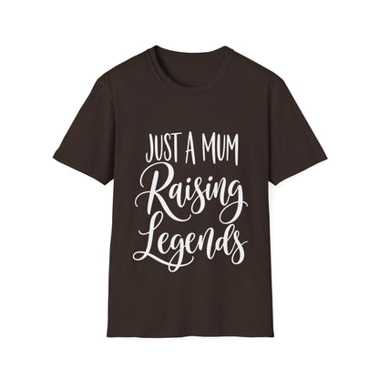 Just a Mum Raising Legends T-Shirt