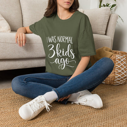 I Was Normal 3 Kids Ago T-Shirt