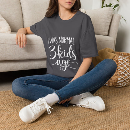 I Was Normal 3 Kids Ago T-Shirt