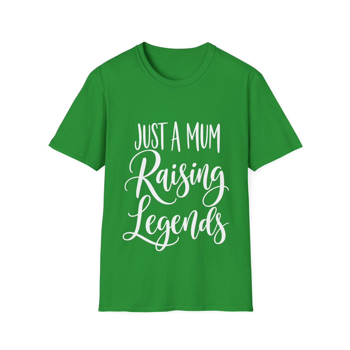 Just a Mum Raising Legends T-Shirt