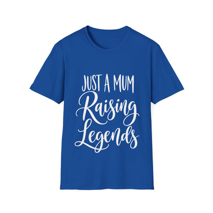 Just a Mum Raising Legends T-Shirt