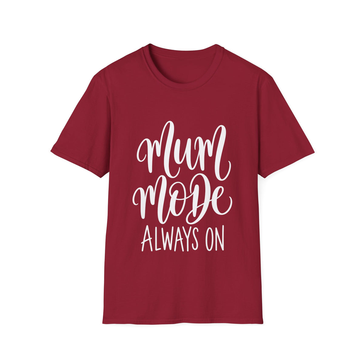 Mum Mode Always On T-Shirt